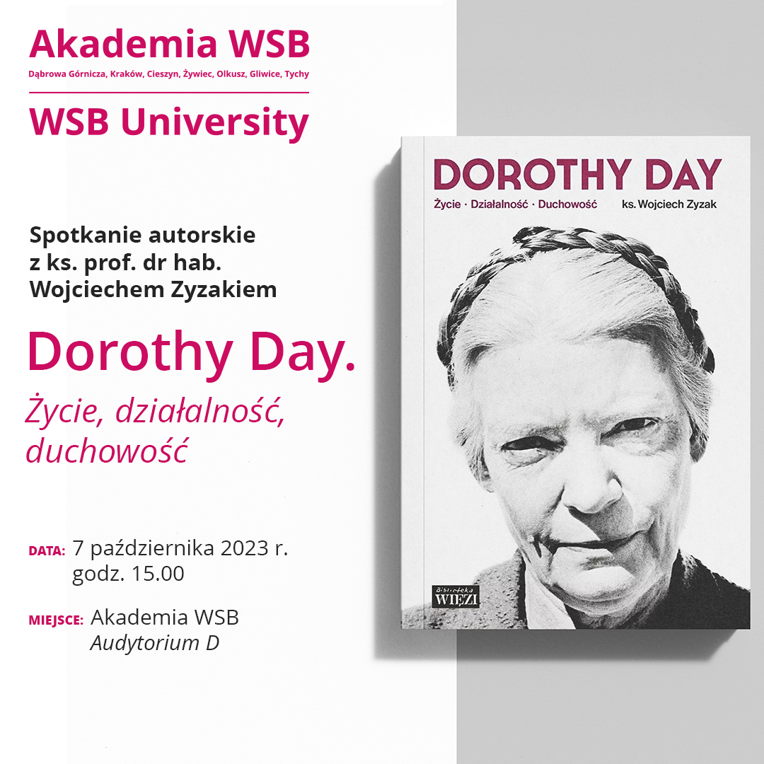 Spotkanie autorskie na temat życia i działalności Dorothy Day z ks. prof. Wojciechem Zyzakiem w Akademii WSB.