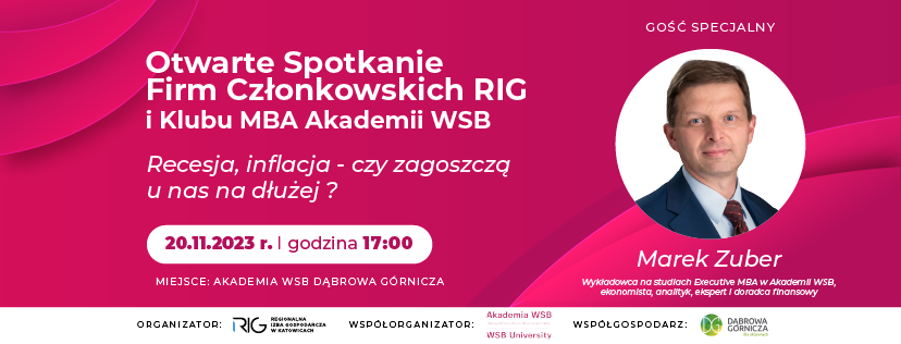 Spotkanie otwarte nt. recesji i inflacji, z gościem specjalnym Markiem Zuberem, 20.11.2023 r. w Akademii WSB w Dąbrowie Górniczej.