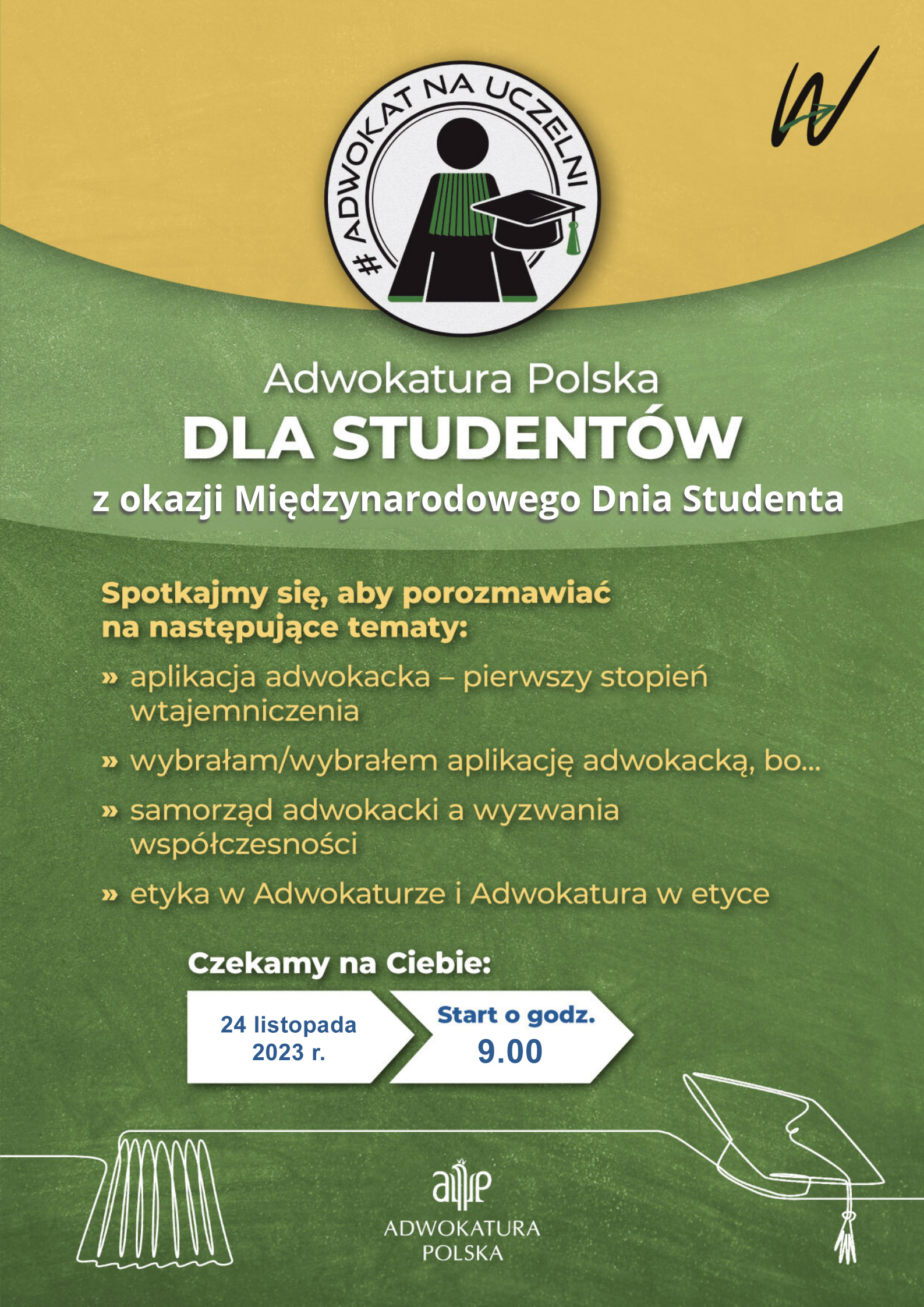 Plakat zapraszający studentów na wydarzenie z okazji Międzynarodowego Dnia Studenta, dotyczące aplikacji adwokackiej i etyki w zawodzie prawnika.