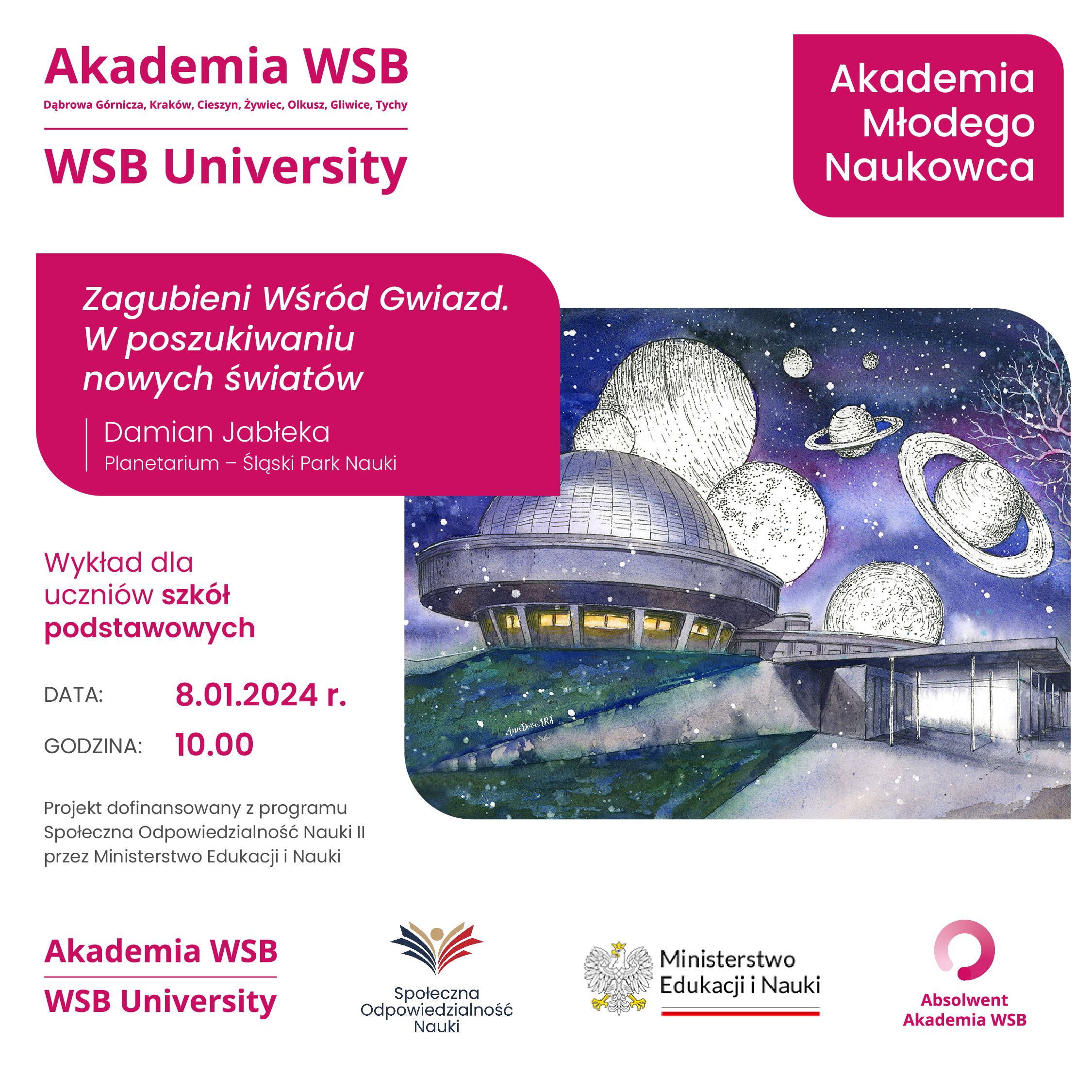 Plakat reklamujący wykład pt. "Zagubieni wśród gwiazd" dla uczniów szkół podstawowych, organizowany przez Akademię WSB w dniu 8 stycznia 2024 roku.
