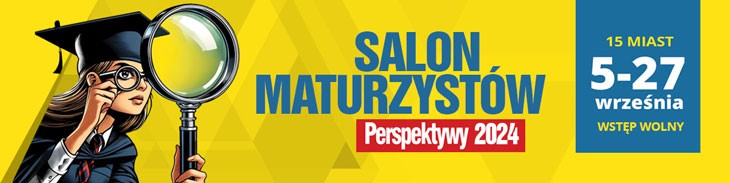 Plakat promujący Salon Maturzystów 2024, z informacjami o wydarzeniu i datami.