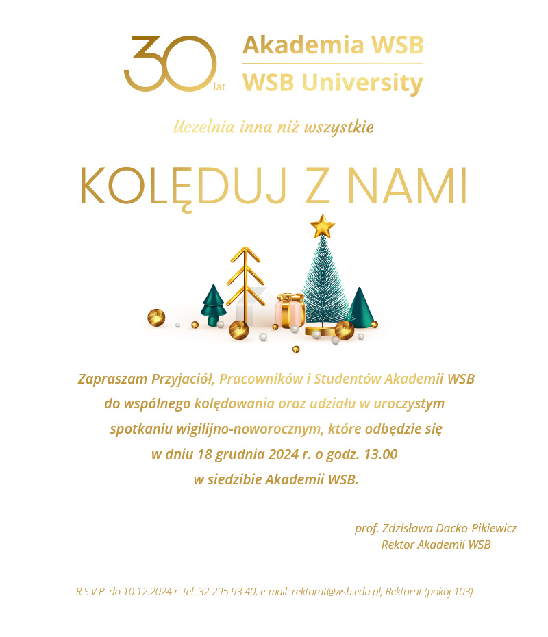 Zaproś Przyjaciół i Studentów na wigilijno-noworoczne spotkanie w Akademii WSB 18 grudnia 2024 r. o godz. 13:00.