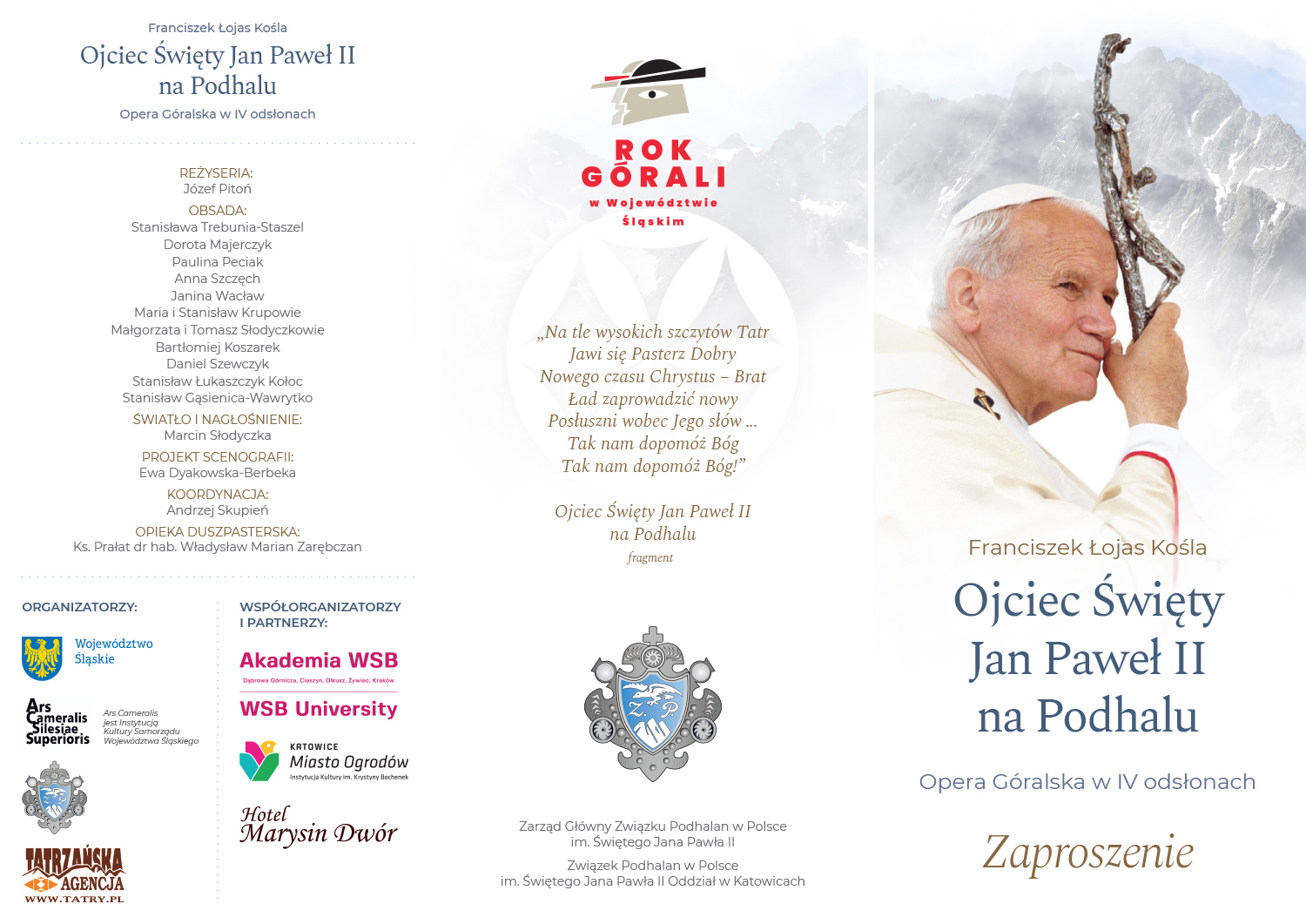 Plakat zapraszający na operę "Ojciec Święty Jan Paweł II na Podhalu", zawierający informacje o obsadzie i organizatorach.